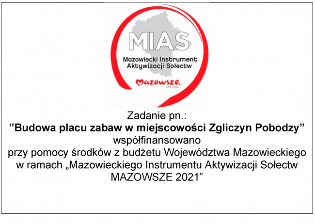 Logo MIAS u góry na srodku. Poniżej informacja o realizacji zadania w ramach „Mazowieckiego Instrumentu Aktywizacji Sołectw...