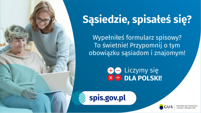 Na grafice jest napis: Sąsiedzie, spisałeś się? Wypełniłeś formularz spisowy? To świetnie! Przypomnij o tym obowiązku...