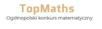 Ogólnopolski konkurs matematyczny – TopMaths