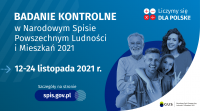 Badanie kontrolne w Narodowym Spisie Powszechnym Ludności i Mieszkań w 2021 roku (12-24 listopada 2021).