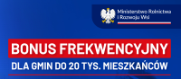 BONUS FREKWENCYJNY DLA GMIN DO 20 TYS. MIESZKAŃCÓW