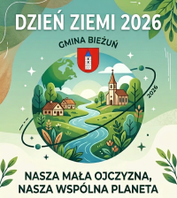 🌍 DZIEŃ ZIEMI 2026 – DZIAŁAJMY LOKALNIE W GMINIE BIEŻUŃ! 🌳